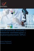 Opracowanie metody i badanie walidacyjne z wykorzystaniem UPLC