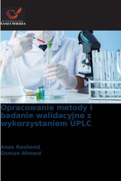 Opracowanie metody i badanie walidacyjne z wykorzystaniem UPLC - Rasheed, Anas;Ahmed, Osman Opracowanie metody i badanie walidacyjne z wykorzystaniem UPLC - Rasheed, Anas;Ahmed, Osman