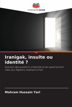 Cover Iranigak, insulte ou identité ?