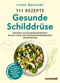 111 Rezepte - Gesunde Schilddrüse 111 Rezepte - Gesunde Schilddrüse