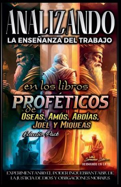 Analizando la Enseñanza del Trabajo en los Libros Proféticos de Oseas, Amós, Abdías, Joel y Miqueas - Bíblicos, Sermones