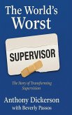 The World's Worst Supervisor