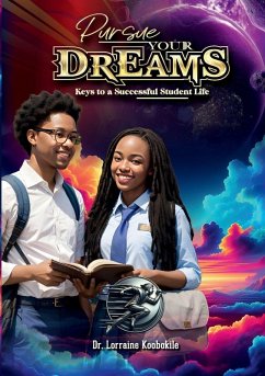 Pursuing Your Dreams - Koobokile, Lorraine Pursuing Your Dreams - Koobokile, Lorraine
