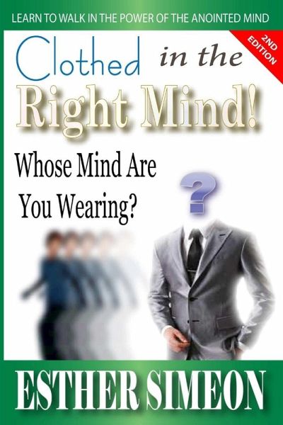 CLOTHED IN THE RIGHT MIND