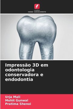 Cover Impressão 3D em odontologia conservadora e endodontia