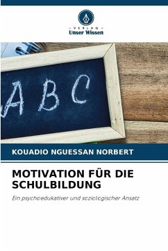 MOTIVATION FÜR DIE SCHULBILDUNG - NGUESSAN NORBERT, KOUADIO