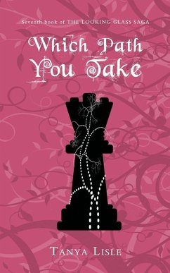 Which Path You Take - Lisle, Tanya Which Path You Take - Lisle, Tanya