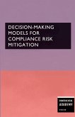 Decision-Making Models for Compliance Risk Mitigation