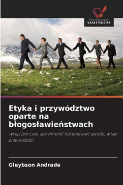 Cover Etyka i przywództwo oparte na b¿ogos¿awie¿stwach