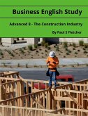 Business English Study - Advanced 8 - The Construction Industry Business English Study - Advanced 8 - The Construction Industry