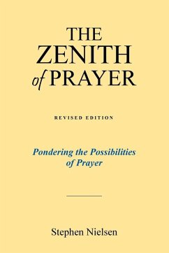 THE ZENITH OF PRAYER - Nielsen, Stephen THE ZENITH OF PRAYER - Nielsen, Stephen
