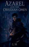 Azarel and the Obsidian Omen Azarel and the Obsidian Omen