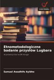 Etnometodologiczne badanie przys¿ów Lugbara Etnometodologiczne badanie przys¿ów Lugbara