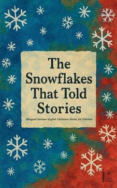 Cover The Snowflakes That Told Stories