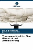 Transverse Myelitis: Eine Übersicht und Aktualisierung