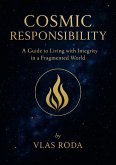 Cosmic Responsibility