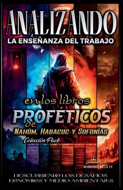 Analizando la Enseñanza del Trabajo en los Libros Proféticos de Nahúm, Habacuc y Sofonías - Bíblicos, Sermones Analizando la Enseñanza del Trabajo en los Libros Proféticos de Nahúm, Habacuc y Sofonías - Bíblicos, Sermones