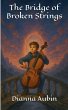 The Bridge of Broken Strings - Bild 1