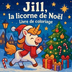 Cover Jill, la licorne de Noël - Livre de coloriage