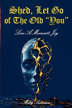 Shed, Let Go of the Old 