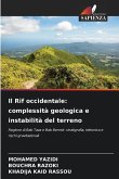 Il Rif occidentale: complessità geologica e instabilità del terreno Il Rif occidentale: complessità geologica e instabilità del terreno