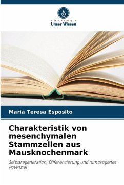 Charakteristik von mesenchymalen Stammzellen aus Mausknochenmark - Esposito, Maria Teresa