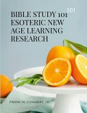 BIBLE STUDY 101 ESOTERIC NEW AGE LEARNING RESEARCH BIBLE STUDY 101 ESOTERIC NEW AGE LEARNING RESEARCH