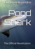 Pond Shark Pond Shark