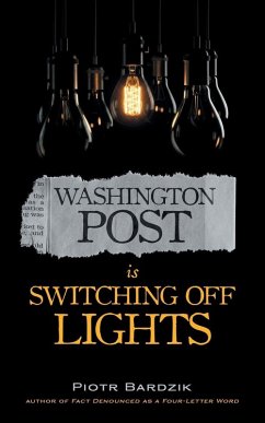 Washington Post Is Switching Off Lights - Bardzik, Piotr Washington Post Is Switching Off Lights - Bardzik, Piotr