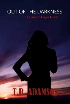 Cover Out of the Darkness A Calleigh Hayes Novel