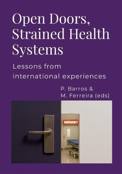 Open Doors, Strained Health Systems - Barros, Pedro; Ferreira, Melissa