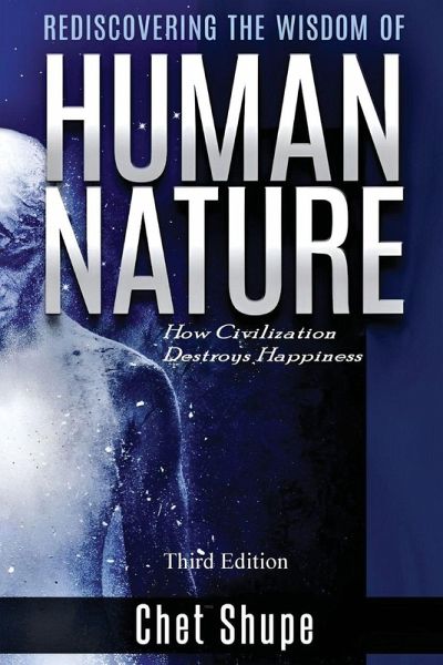 Rediscovering the Wisdom of Human Nature Rediscovering the Wisdom of Human Nature