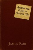 Another Year Passes in Martin's Life Another Year Passes in Martin's Life