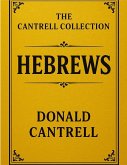 Cantrell's Commentary Hebrews Cantrell's Commentary Hebrews