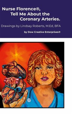 Cover Nurse Florence®, Tell Me About the Coronary Arteries.