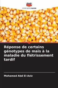 Cover Réponse de certains génotypes de maïs à la maladie du flétrissement tardif