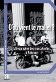 D'où vient le mal(e)? D'où vient le mal(e)?