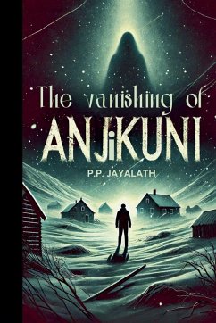 The Vanishing of Anjikuni - Jayalath, P. P.