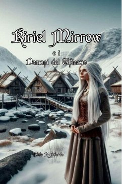 Kiriel Mirrow e i Demoni del Ghiaccio - Rapisarda, Iside