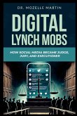 Digital Lynch Mobs