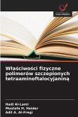 W¿a¿ciwo¿ci fizyczne polimerów szczepionych tetraaminoftalocyjanin¿