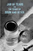 Jar of Tears and The Story of Odum & Ai'Iva Jar of Tears and The Story of Odum & Ai'Iva