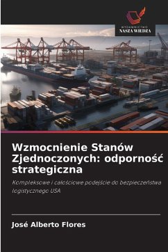 Cover Wzmocnienie Stanów Zjednoczonych: odporno¿¿ strategiczna