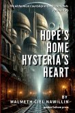 Hope's Home, Hysteria's Heart