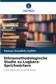 Ethnomethodologische Studie zu Lugbara-Sprichwörtern