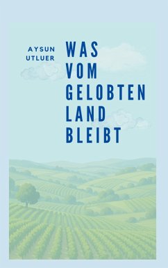 Cover Was vom gelobten Land bleibt