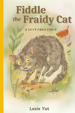 Fiddle the Fraidy Cat - Yut, Lexie