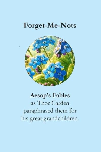 Forget-Me-Nots Aesop's Fables