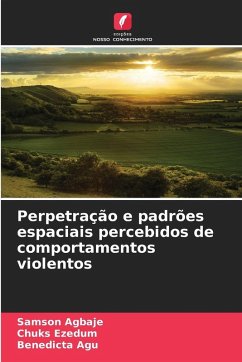 Cover Perpetração e padrões espaciais percebidos de comportamentos violentos