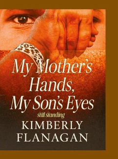 Cover My Mother's Hands, My Son's Eyes